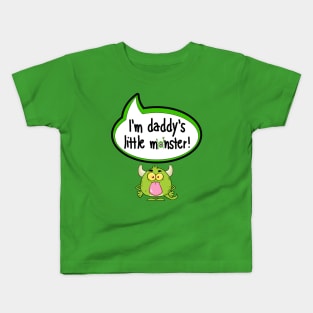 I'm Daddy's Little Monster - Halloween Clothing Kids T-Shirt